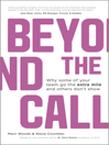 Beyond the Call (eBook): Why Some of Your Team Go the Extra Mile and Others Don't Show